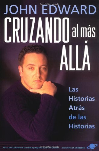 Stock image for Cruzando al Mas Alla: Las Historias Atras de las Historias for sale by SecondSale