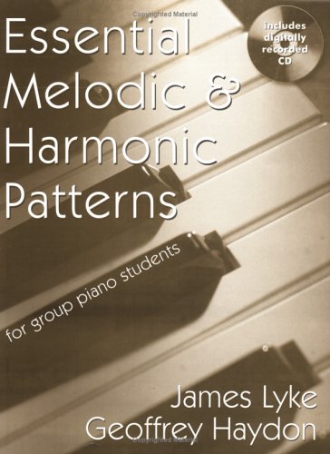 Stock image for Essential Melodic & Harmoic Patterns for Group Piano Students for sale by Ergodebooks