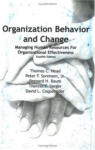 Imagen de archivo de Organization Behavior And Change: Managing Human Resources For Organizational Effectiveness a la venta por Irish Booksellers