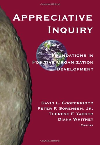 Beispielbild fr Appreciative Inquiry: Foundations in Positive Organization Development zum Verkauf von Ergodebooks