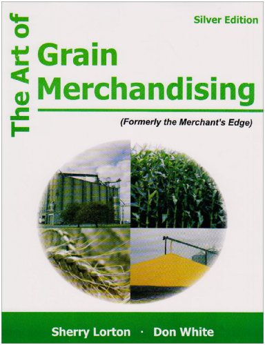 9781588745682: The Art of Grain Merchandising: Silver Edition