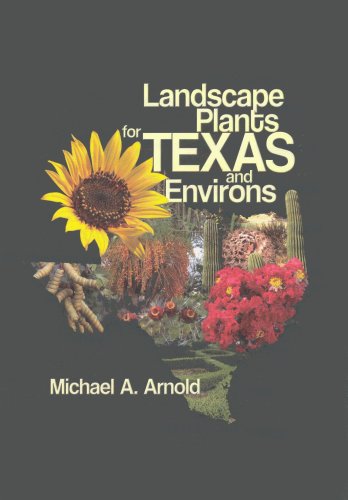 Imagen de archivo de Landscape Plants for Texas and Environs a la venta por Wizard Books