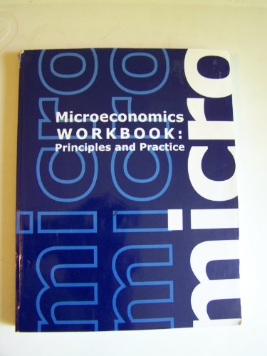 Stock image for Microeconomics Workbook: Principles and Practice for sale by HPB-Red