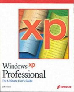Windows XP Professional - The Ultimate Users Guide (9781588802286) by Ballew, Joli
