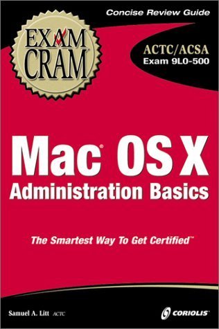 Imagen de archivo de Mac OS X Administration Basics Exam Cram a la venta por Better World Books