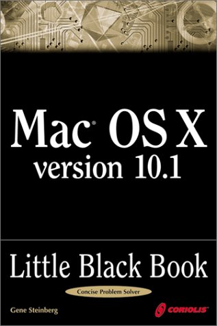 Beispielbild fr Mac OS X Version 10.1 Little Black Book (Little Black Books (Coriolis)) zum Verkauf von medimops
