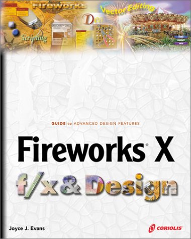 Fireworks X f/x & Design (9781588802996) by Evans, Joyce J.