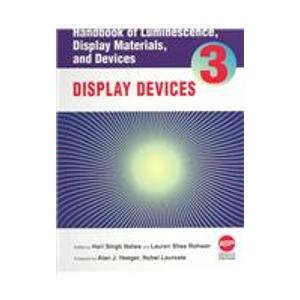 Stock image for Handbook of Luminescence, Display Materials, and Devices. Volume 3: Display Devices for sale by Zubal-Books, Since 1961