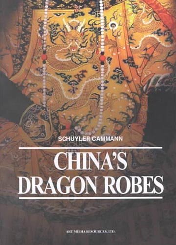 Imagen de archivo de China's Dragon Robes (Art Media Scholarly Reprints) a la venta por HPB-Movies