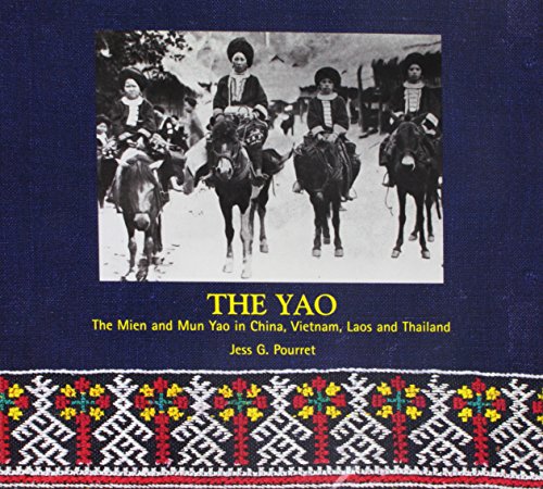 Beispielbild fr The Yao: The Mien and Mun Yao in China, Vietnam, Laos and Thailand zum Verkauf von Front Cover Books