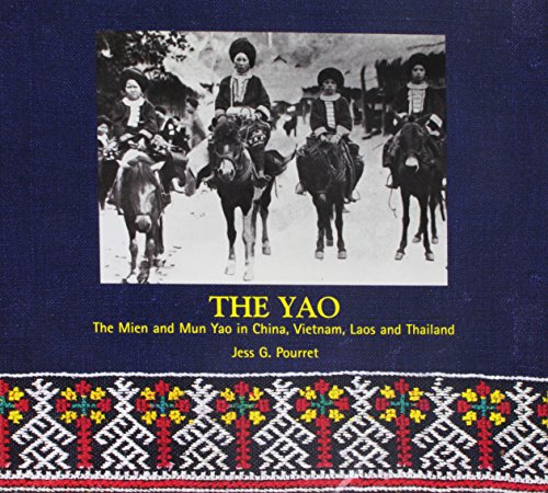 9781588860156: The Yao: The Mien and Mun Yao in China, Vietnam, Laos and Thailand