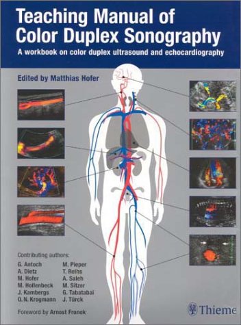 Stock image for Teaching Manual of Color Duplex Sonography: A Workbook on Color Duplex Ultrasound and Echocardiography for sale by Booksavers of MD