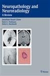 Beispielbild fr Neuropathology and Neuroradiology: A Review zum Verkauf von HPB-Red