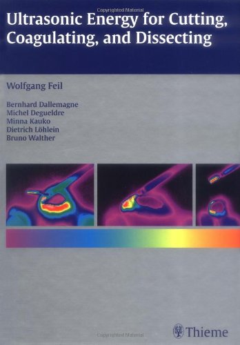 Imagen de archivo de Ultrasonic Energy for Cutting, Coagulating and Dissecting a la venta por WorldofBooks
