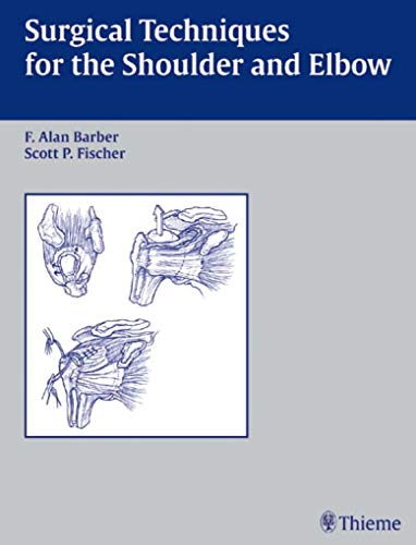 9781588900883: Surgical Techniques for the Shoulder and Elbow