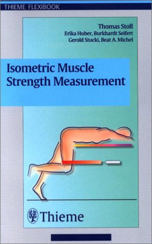 9781588901132: Isometric Muscle Strength Measurement