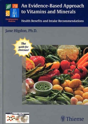 9781588901248: An Evidence-Based Approach to Vitamins and Minerals: Health Benefits and Intake Recommendations