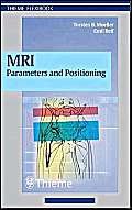 Stock image for MRI Parameters and Positioning for sale by The Book Spot