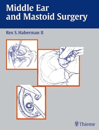 Stock image for Middle Ear and Mastoid Surgery for sale by Rob the Book Man