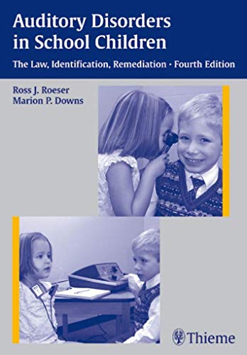 Beispielbild fr Auditory Disorders in School Children: The Law, Identification, Remediation zum Verkauf von THE SAINT BOOKSTORE