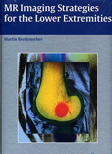 9781588902405: MR Imaging Strategies For The Lower Extremities