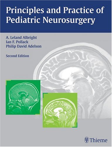 9781588903952: Principles and Practice of Paediatric Nerosurgery