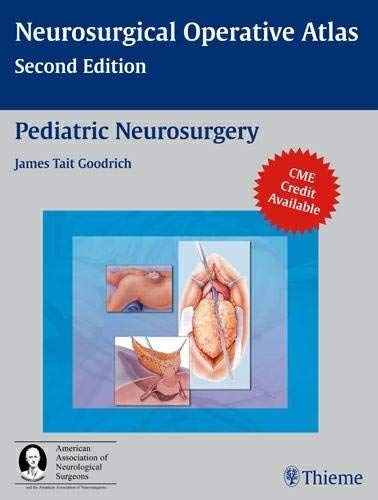 9781588905109: Pediatric Neurosurgery (Neurosurgical Operative Atlas)