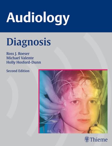 AUDIOLOGY Diagnosis (Hardback) - Ross J. Roeser, Michael Valente, Holly Hosford-Dunn