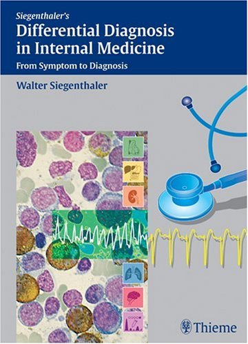 9781588905512: Differential Diagnosis in Internal Medicine: From Symptom to Diagnosis