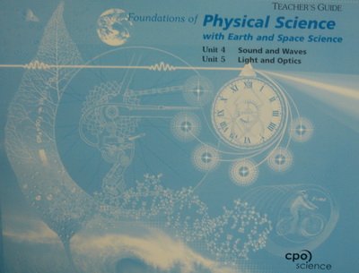 9781588920225: Foundations of Physical Science - Unit 4/5 Sound and Waves, Light and Optics - Teacher's Guide