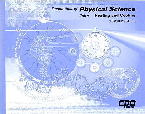 Beispielbild fr Foundations of Physical Science - Unit 9 Heating and Cooling - Teacher's Guide zum Verkauf von Nationwide_Text