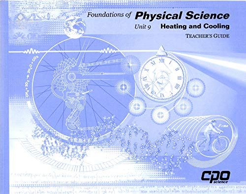 Stock image for Foundations of Physical Science - Unit 9 Heating and Cooling - Teacher's Guide for sale by Nationwide_Text