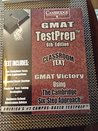 Stock image for GMAT Testprep, 6th Edition, GMAT Victory Using The Cambridge Six-Step Approach for sale by Half Price Books Inc.