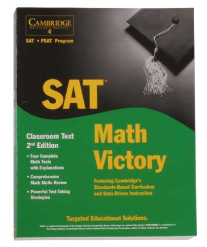 Cambridge Victory for the SAT Test: Math Classroom Textbook, 2nd Ed. (9781588940421) by Unknown Author