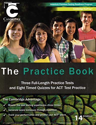 Beispielbild fr The Practice Book: Three Full-Length Practice Tests and Eight Timed Quizes for the ACT Test Practice zum Verkauf von HPB-Red