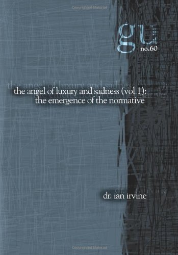 Beispielbild fr The Angel Of Luxury And Sadness: The Emergence Of The Normative Ennui Cycle zum Verkauf von Revaluation Books