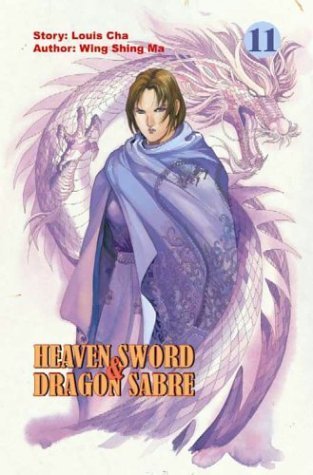 Heaven Sword & Dragon Sabre #11 (Heaven Sword and Dragon Sabre (Graphic Novels)) (9781588992451) by Cha, Louis