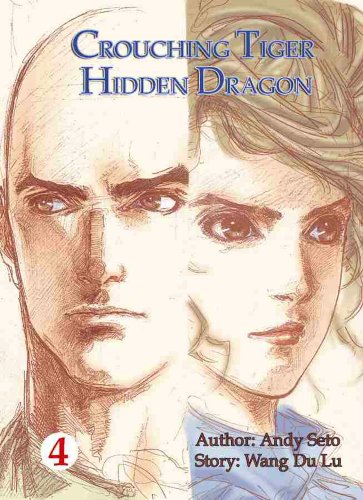 Beispielbild fr Crouching Tiger, Hidden Dragon (Vol. 4) zum Verkauf von Your Online Bookstore