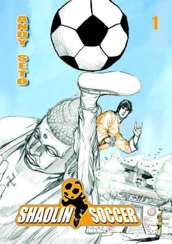 Shaolin Soccer, Vol. 1 (9781588993182) by Andy Seto