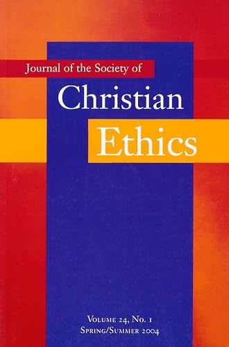 Stock image for Journal of the Society of Christian Ethics: Spring/Summer 2004 (Annual Of The Sce) for sale by Midtown Scholar Bookstore