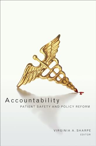Stock image for Accountability: Patient Safety and Policy Reform (Hastings Center Studies in Ethics) for sale by Hippo Books