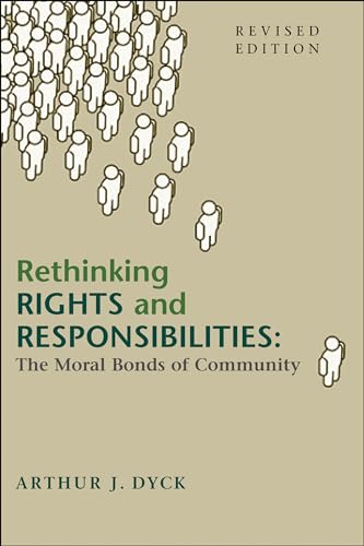 Imagen de archivo de Rethinking Rights and Responsibilities: The Moral Bonds of Community a la venta por Kennys Bookshop and Art Galleries Ltd.