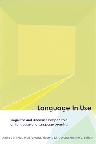 9781589010444: Language in Use: Cognitive and Discourse Perspectives on Language and Language Learning (Georgetown University Round Table on Languages and Linguistics series)