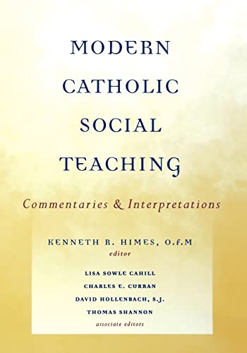 Beispielbild fr Modern Catholic Social Teaching : Commentaries and Interpretations zum Verkauf von Better World Books