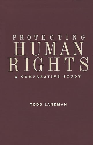 Beispielbild fr Protecting Human Rights : A Comparative Study zum Verkauf von Better World Books