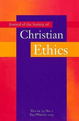 Beispielbild fr Journal of the Society of Christian Ethics: Fall/Winter 2005 (Annual Of The Sce) zum Verkauf von BooksRun