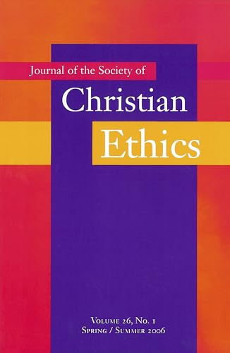 Stock image for Journal of the Society of Christian Ethics: Spring/Summer 2006 for sale by My Dead Aunt's Books