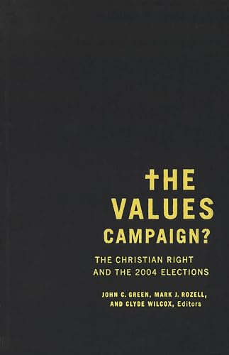 9781589011090: The Values Campaign?: The Christian Right and the 2004 Elections (Religion and Politics)