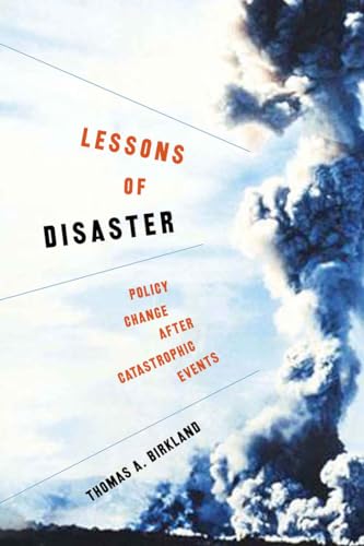 9781589011212: Lessons of Disaster: Policy Change after Catastrophic Events (American Government and Public Policy)