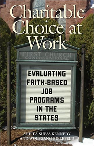 Beispielbild fr Charitable Choice at Work: Evaluating Faith-Based Job Programs in the States (Public Management and Change) zum Verkauf von Decluttr